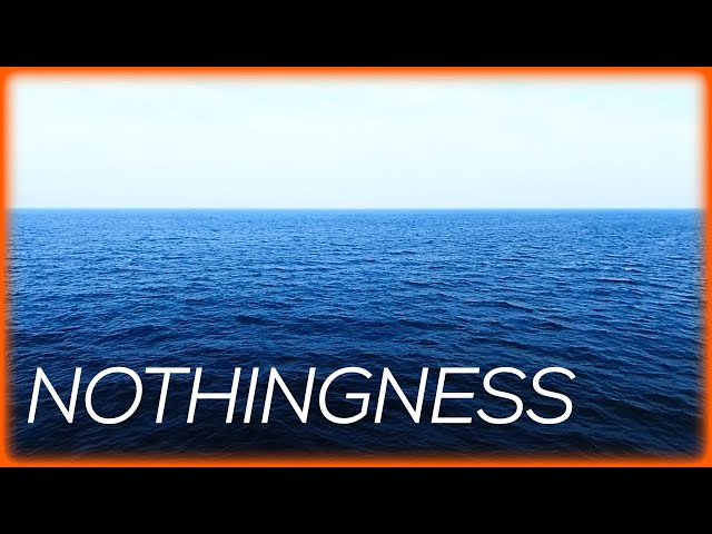 NOTHINGNESS