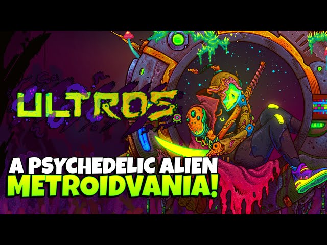 ULTROS is a gorgeous Metroidvania for lovers of Weird Alien Stuff