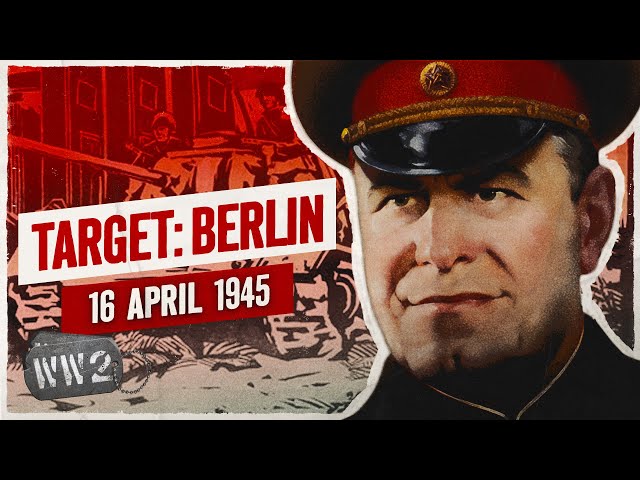 Week 294B - Soviet Berlin Offensive Begins - WW2 - April 16, 1945