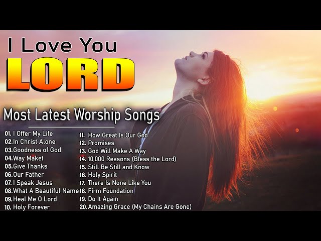 New Christian Worship Songs 2024 With Lyrics 🙏Best Hillsong Worship Songs Playlist 2025