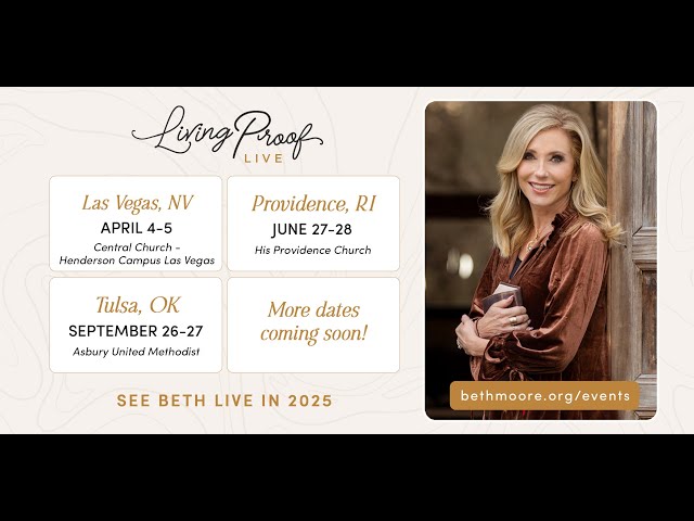 Living Proof Live 2025 with Beth Moore