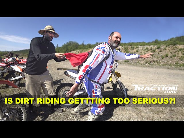 Is Dirt Riding Getting Too Serious?!︱Traction eRag