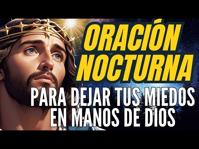 Oración para el Final del Día 🌅 | Con Dios en Paz 🕊️ | Oración Católica Poderosa✨