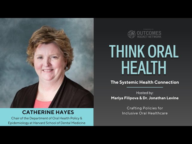 Crafting Policies for Inclusive Oral Healthcare with Catherine Hayes