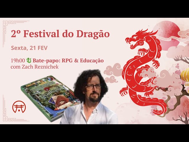 🐉 Abertura do Mêstival do Dragão - RPG & Educação com Zach Reznichek - MMM #2k25