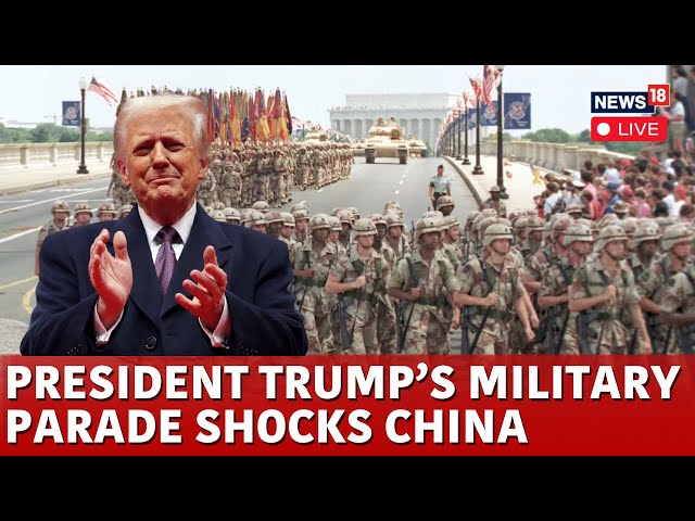 LIVE | Trump Shows Off US' Military Strength In A Dynamic Show | China News Live |  US China | N18G