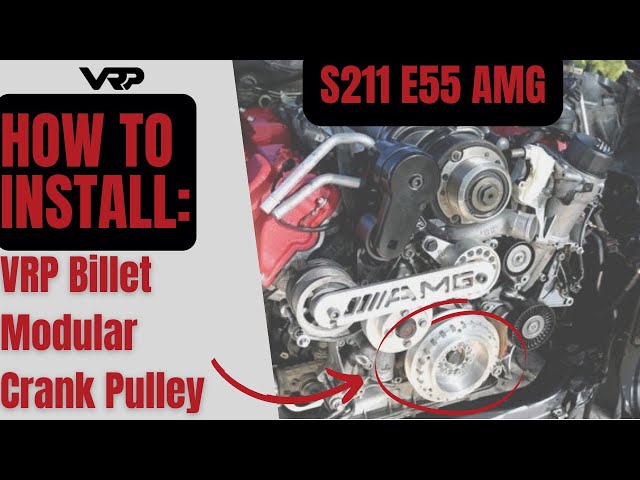 How To: Install VRP Modular Crank Pulley Kit on M113k AMG