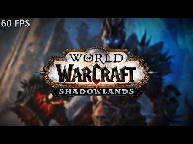 World of Warcraft: Shadowlands Trailer (60fps)