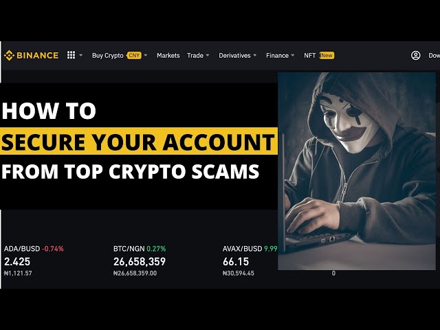 How To SECURE Your Binance Account From TOP CRYPTOCURRENCY SCAMS