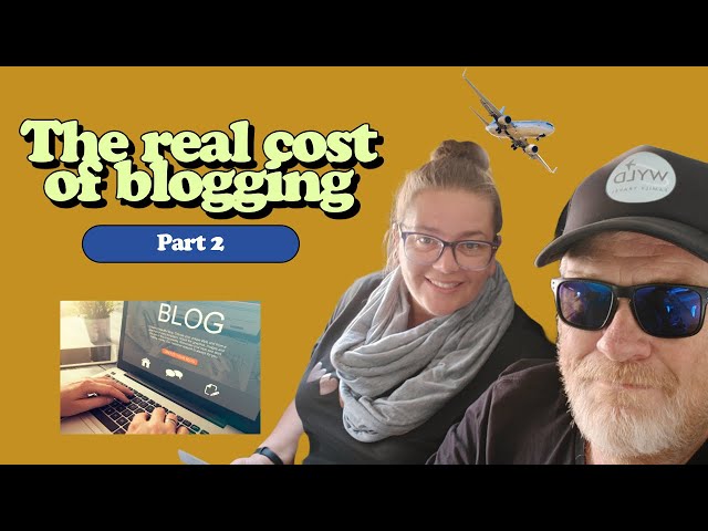 The Real Cost of Blogging Part 2