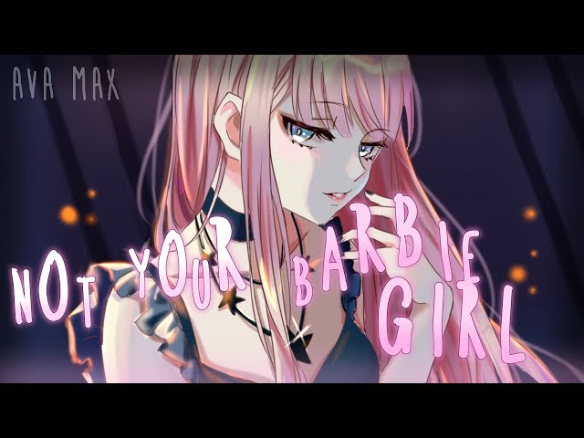 ◤Nightcore◢ ↬ Not your Barbie Girl [lyrics | AVA MAX]