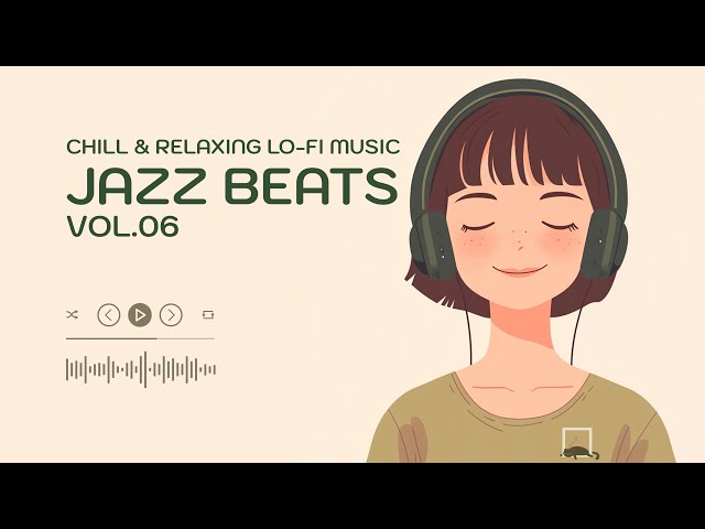 JAZZ BEATS Vol.06  [playlist] | Chill & Relaxing Lo-Fi Music | Music Longplay 1Hrs #lofijazz