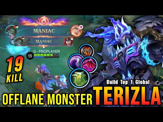 2x MANIAC + 19 Kills!! Terizla COLLECTOR Skin Offlane Monster!! - Build Top 1 Global Terizla ~ MLBB