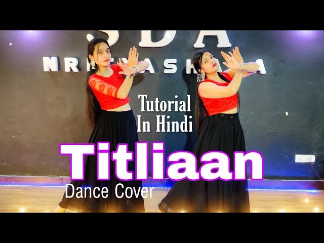 Titliaan Dance Tutorial | O Pata Nahi ji konsa nasha karta hai | Sadiq Akhtar Choreography