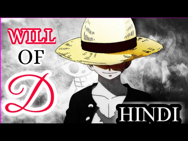 WILL OF D || ONE PIECE | HINDI