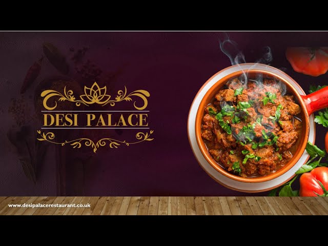 Desi Palace | Best Indian Restaurant & Takeaway In Egerton, Bolton