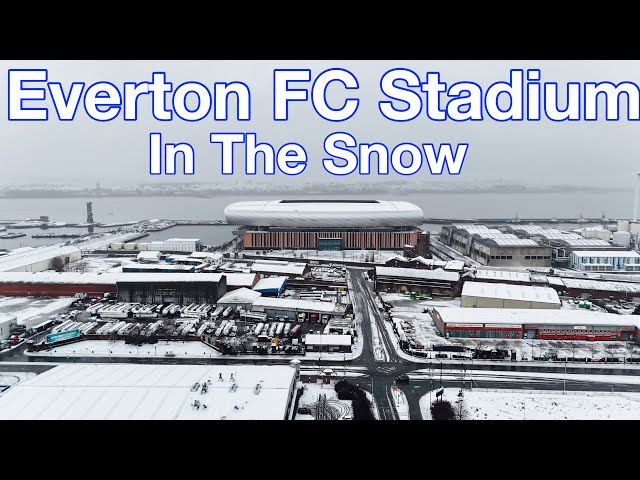 NEW Everton FC Stadium at Bramley Moore Dock IN THE SNOW!