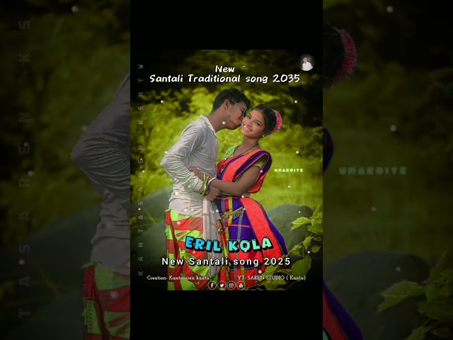 Eril Kola | New Santali Traditional song 2025 | #new_santhali_video2025