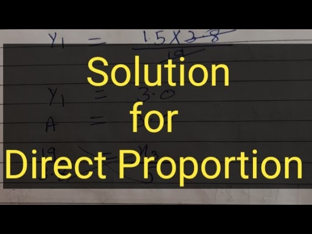 Solution for Direct Proportion | How to Solve Direct Proportion