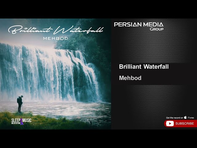 Mehbod - Brilliant Waterfall ( Meditation Music )