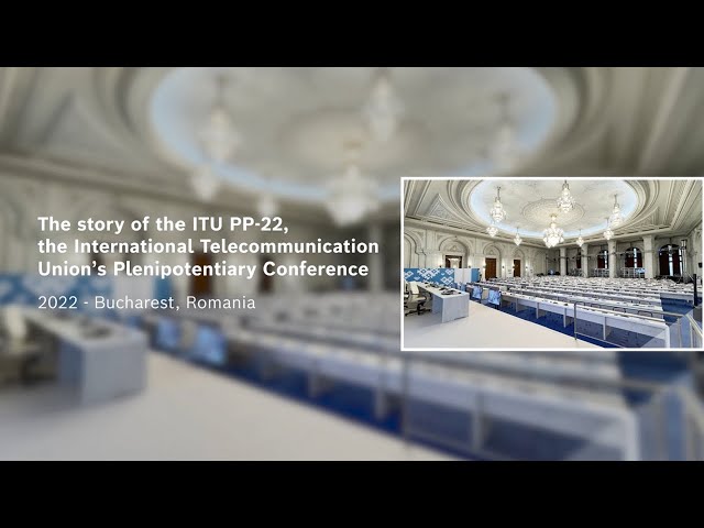 The story of the ITU Plenipotentiary Conference 2022