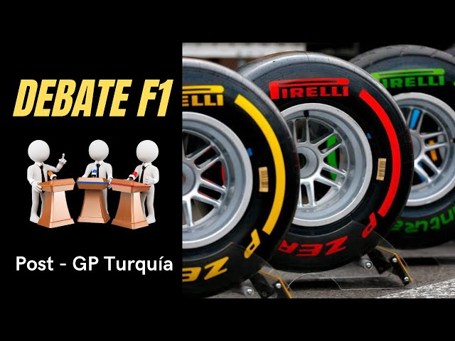 🔴 F1 DEBATE | Turquía muestra el camino, la batalla continúa 🔥