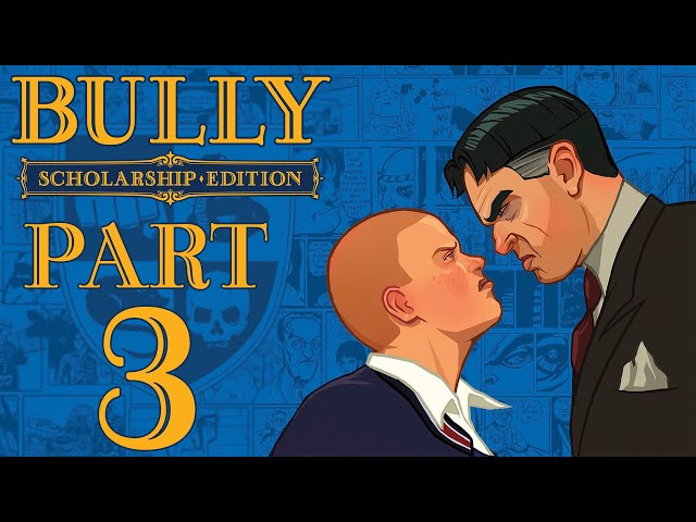 Bully: Scholarship Edition - Gameplay Walkthrough - Part 3 - "Chapters 5-6"