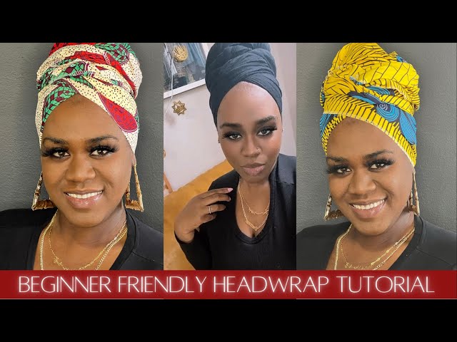 Beginner Friendly Headwrap Tutorial