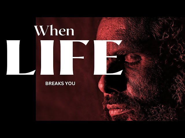 WHEN LIFE BREAKS YOU - #powerfulmotivationalvideo  #motivationalspeechforsuccessfullife