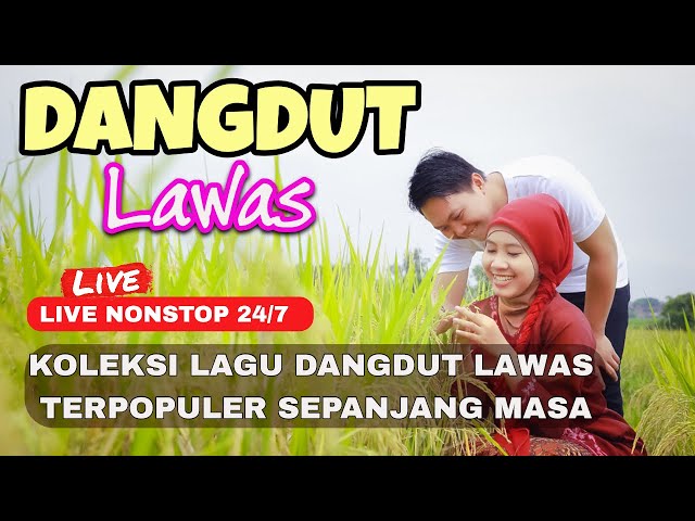 LIVE NONSTOP DANGDUT LAWAS TERBAIK SEPANJANG MASA