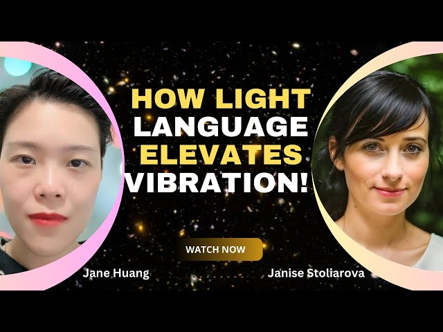 Healer & Nuclear Physicist Reveals How Light Language Can Elevate Your Vibration| Janise Stoliarova