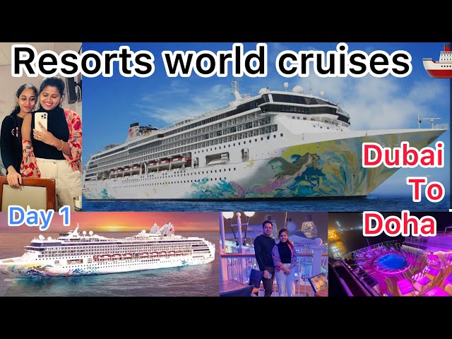 Dubai To Doha: 2 nights Cruise 🤩/Resort Wolrd Cruises/ #travel #vlog #cruise ship se