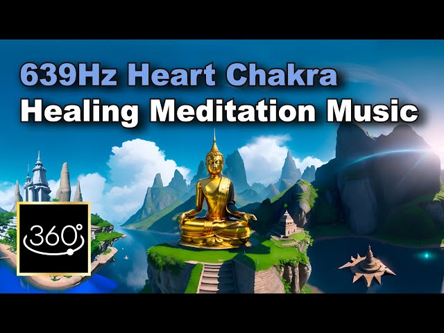 639Hz Buddha's Harmonious Melody | Heart Chakra Healing Meditation Music