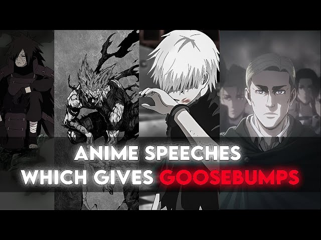 Anime Speeches which always Gives Goosebumps🥶