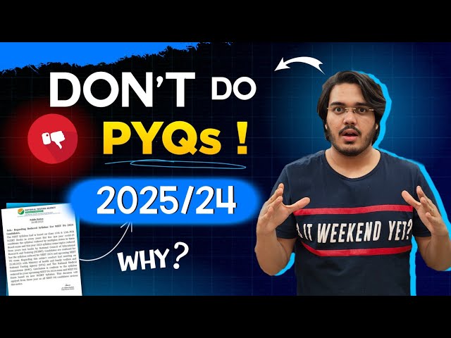 Strictly ⚠️Don't Do PYQs for NEET 2024 & 2025! NEET ki Preparation se MBBS ki Seat tak Sirf Ye Kro!