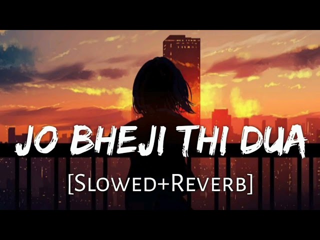 Jo Bheji Thi Dua X Sad LOFI  Remix | Bollywood Sad Lofi Song | Nocopyright Music 🩵💛🩷