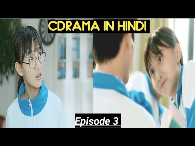 Chinese drama explain in Hindi urdu summarized | Highschool drama #cdrama #newdrama