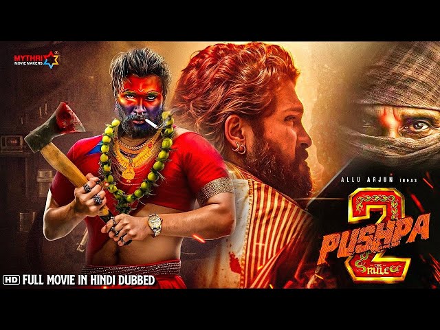 PUSHPA 2 | Allu Arjun (2024) Full Hindi Dubbed New Movie 2024 | Latest South Indian Movie 2024 |