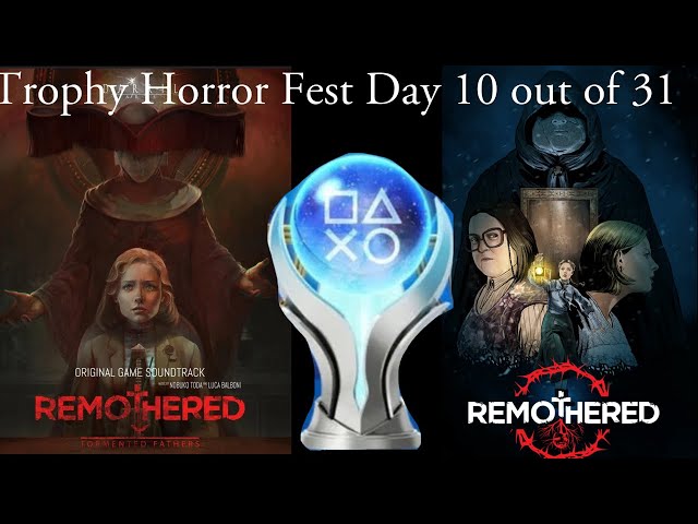 We 100% The WHOLE Remothered Series