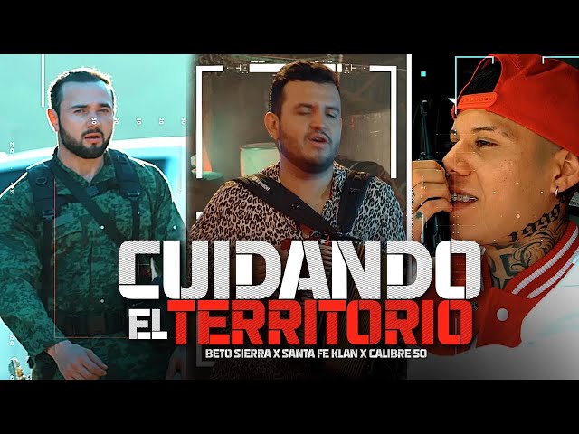 Santa Fe Klan x Calibre 50 x Beto Sierra - Cuidando El Territorio [Official Video]