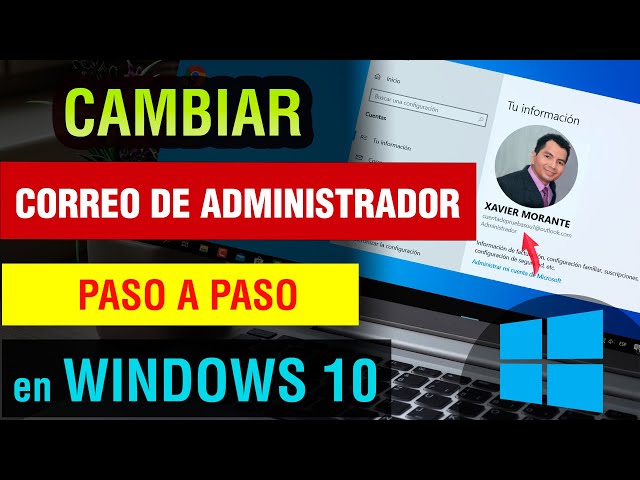 Como cambiar el correo de Administrador en Windows 10