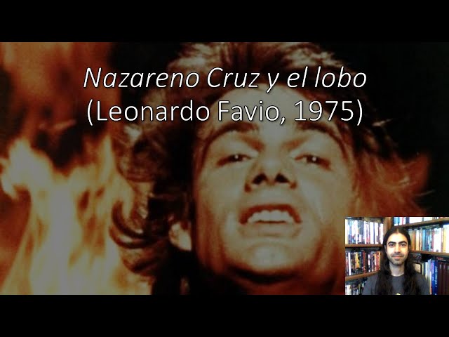 Nazareno Cruz y el lobo (Leonardo Favio, 1975) | Análisis