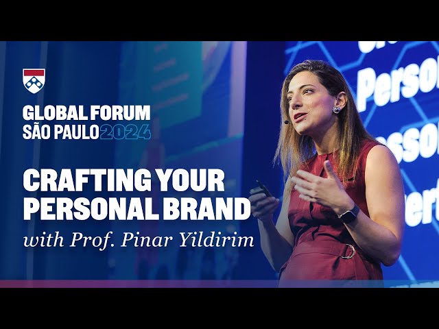 Crafting Your Personal Brand – Wharton Global Forum São Paulo