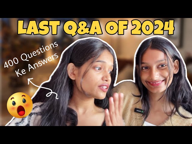 Last Q&A Of 2024❤️🌸| Personal And Professional Questions