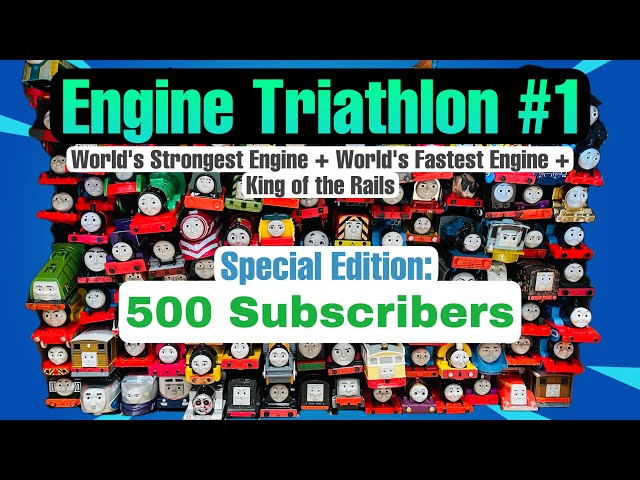 100+ Engines!  500 sub special. World's Strongest/Fastest Engine & King of the Rails