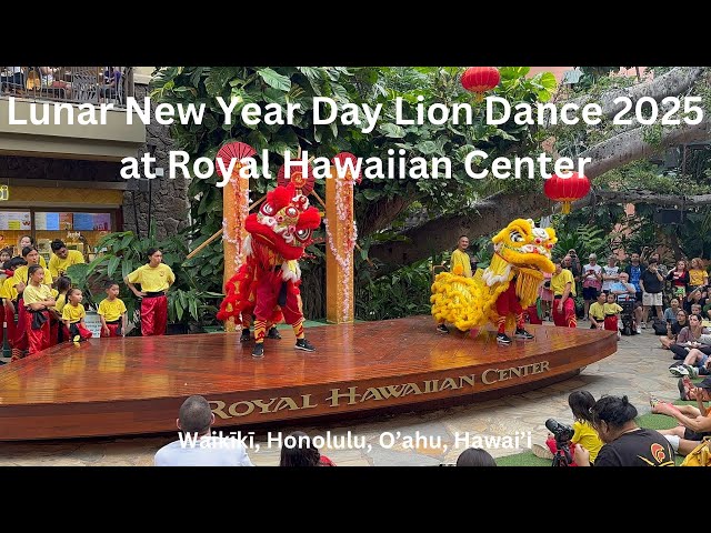 4K Lunar New Year Day Lion Dance 2025 at Royal Hawaiian Center in Waikiki, Honolulu, Oahu, Hawaii