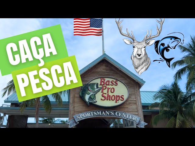 BASS PRO SHOPS: A MAIOR LOJA DE PESCA, CAMPING E CAÇA DE MIAMI FICA NO DOLPHIN MALL!