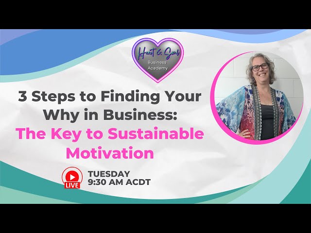 3 Steps to Finding Your Why in Business  The Key to Sustainable Motivation