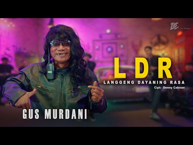 GUS MURDANI - "Langgeng Dayaning Rasa" LDR (OFFICIAL LIVE MUSIC) - DC MUSIK