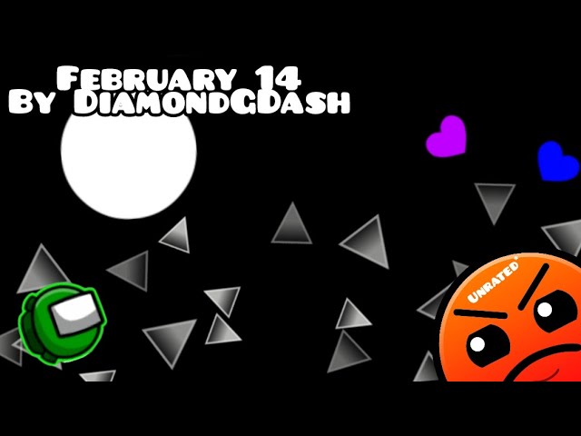 [Unrated] "February 14" by DiamondGDash 100% | Geometry Dash 2.2